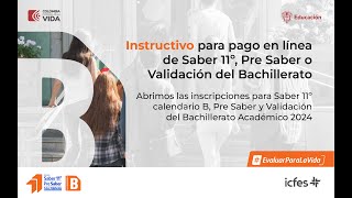 Instructivo para pago en línea de Saber 11º Pre Saber o Validación del Bachillerato [upl. by Katonah]