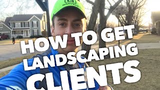 How To Get Landscaping Clients Explosive Way To Gain Clients [upl. by Annovaj760]