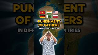 🤕Punishment of fathers in different countries [upl. by Hussein]