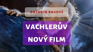 Vachlerův nový film [upl. by Jadd245]