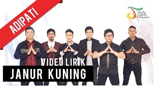 Adipati  Janur Kuning  Video Lirik [upl. by Bala]