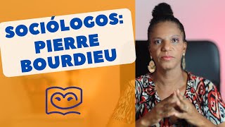 Sociólogos na Educação PIERRE BOURDIEU [upl. by Seidler]