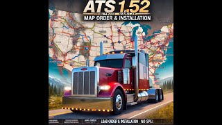 ATS 152 October 2024 Map Combo Guide Complete Load Order amp Installation Tutorial [upl. by Ylrbmik960]