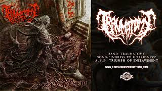 Traumatomy  Ingress to Horridness Official Track [upl. by Alphonsine]