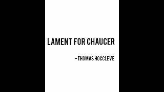 Lament for Chaucer  Thomas Hoccleve  UP UNTIL CHAUCER [upl. by Ardnuahs]