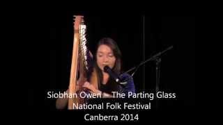 Siobhan Owen  The Parting Glass [upl. by Ailaroc]