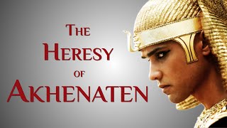 The Heresy of Akhenaten About History 04 [upl. by Ranjiv]