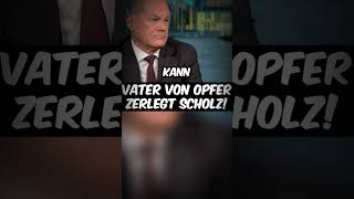 Vater eines MesserangriffsOpfers ZERLEGT Olaf Scholz live afd shorts [upl. by Irdua]