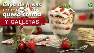 ¿Cómo Preparar Copa de Fresas con Queso Crema y Galletas  Cocina Fresca [upl. by Eisned]