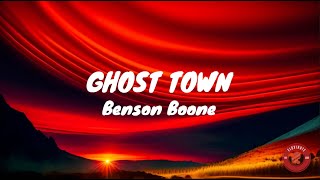 Ghost Town  Benson Boone Lyrics [upl. by Billen]