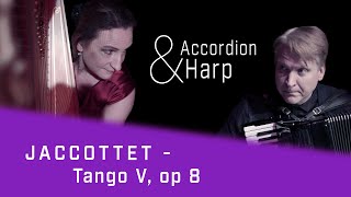 Jaccottet Tango V op 8  Sarah Christ  Harp  Ruslan Kratschkowski  Accordion [upl. by Faro]