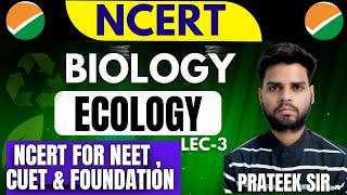 NCERT Biology Classes 2024  Ecology Lecture 2 NCERT Complete Preparation for cuet neet exam [upl. by Adlin]