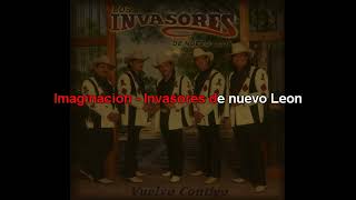 imaginación  invasores de nuevo leon  karaoke [upl. by Fried]