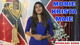 Morie Krista Maie  Konkani Song [upl. by Kanor]