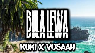 DULA LEWA X KUKI X VOSAAH REMIX [upl. by Rehpotsrihc]