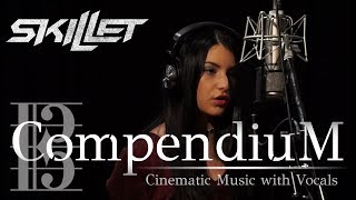 Skillet  Not Gonna Die  Vocal And Orchestral Cover by Compendium Feat Victoria K [upl. by Katrinka769]