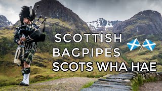 ♫ Scottish Bagpipes  Scots Wha Hae ♫ [upl. by Moersch215]