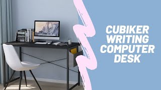 Cubiker Writing Computer Desk  100k Bonuses in Description [upl. by Ydnab]