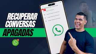 COMO RECUPERAR CONVERSAS APAGADAS DO WHATSAPP DE FORMA SIMPLES E RÁPIDA [upl. by Bertold]