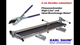 2cm Streifen schneiden  Fliesenschneider für große Fliesen  Idealbrechzange von Karl Dahm [upl. by Paula234]