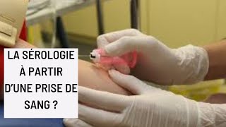 la sérologie à partir d’une prise de sang [upl. by Acinemod]