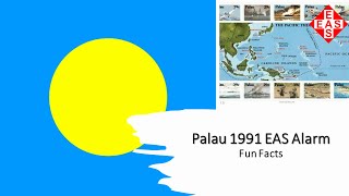 EAS Alarm Plus  Fun Facts about Palau 1991 [upl. by Tommy]