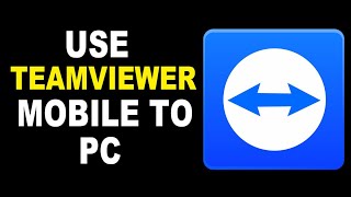 How To Use Teamviewer To Remote Control Your PC From Mobile [upl. by Zailer]