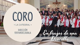 CORO CATEDRAL AMBATO  Tema  En Brazos de una Doncella [upl. by Atel91]