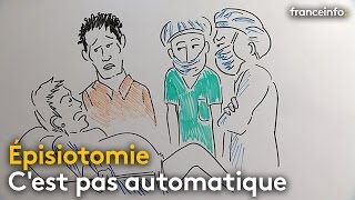 Lépisiotomie cest pas automatique [upl. by Graaf]