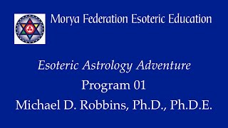 Esoteric Astrology Adventure 01 [upl. by Inanaup]