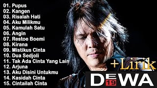 KOLEKSI LAGU DEWA 19 FULL ALBUM 2000AN PILIHAN TERBAIK  DEWA 19 FULL ALBUM TERPOPULER SEPANJANG MAS [upl. by Ecerehs181]