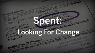 Spent Looking For Change Documentary [upl. by Tennes]