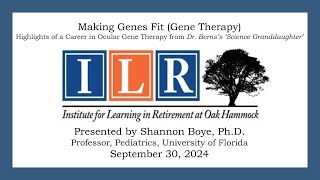 Making Genes Fit Gene Therapy September 30 2024 Shannon Boye Ph D [upl. by Sternlight]