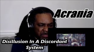 Acrania  Disillusion in a Discordant System  MY REACTION [upl. by Arag]