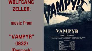 Wolfgang Zeller music from quotVampyrquot 1932 [upl. by Alford628]