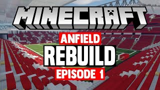 REBUILD Minecraft Stadium Builds Anfield 1 PitchPitchside [upl. by Nele964]