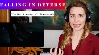 Falling In Reverse quotIm Not A Vampirequot Revamped REACTION amp ANALYSIS by Vocal CoachOpera Singer [upl. by Halyhs]