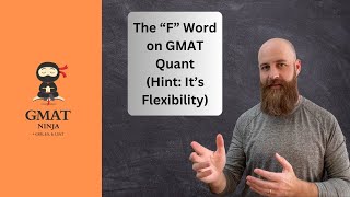 The quotFquot Word on GMAT Quant Hint Its Flexibility [upl. by Nevets691]