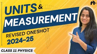 Units And Measurements Class 11 Physics Chapter 1 One Shot  New NCERT syllabus CBSE  Full chapter [upl. by Demakis]