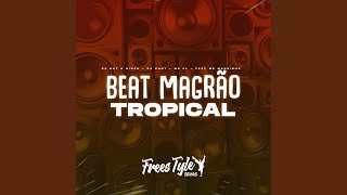 Beat Magrão Tropical [upl. by Grenville181]