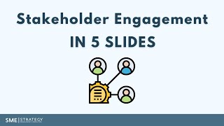 Stakeholder Engagement in 5 Slides  Stakeholder Management [upl. by Yaras]