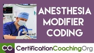 When to Use Anesthesia Modifier Coding [upl. by Mallory227]