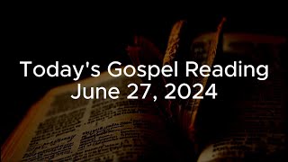 Todays Gospel Reading  June 27 2024  CATHOLIC MASS READINGS [upl. by Narod622]