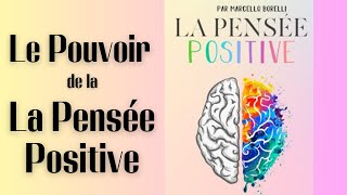 Livre Audio Complet en français  La Pensée Positive de Marcello Borelli  Développement personnel [upl. by Leake]