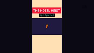 Only 1 gets this right 📈 HOTEL HEIST💰  QUIZ EP 8 puzzle brainteaser geniuspuzzle subscribe [upl. by Ayatnohs]