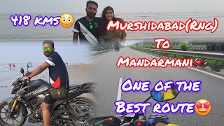 RAGHUNATHGANJMurshidabadTO MANDARMANI by bike🏍VIA KALYANIMAGRADHULAGARHROAD CONDITION418 KMS [upl. by Anjali896]