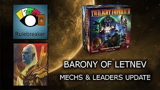 Barony of Letnev  Mechs amp Leaders Update  Twilight Imperium Prophecy of Kings [upl. by Hermione]