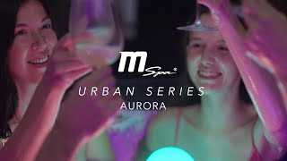 MSpa URBAN SERIES  AURORA 2021 [upl. by Bashemeth]