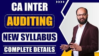 CA Inter Auditing New Syllabus Details  CA Inter New vs Old Syllabus  Changes in Audit Syllabus [upl. by Yauq]