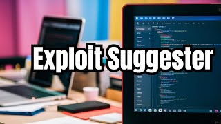 Exploit Suggester A Hackers Cheat Sheet [upl. by Hsoj]
